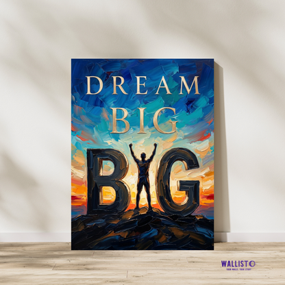 Dream Big