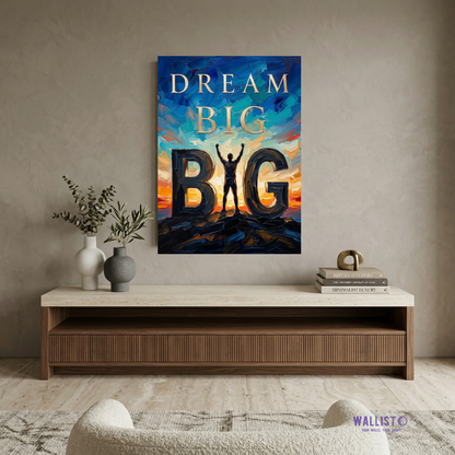 Dream Big