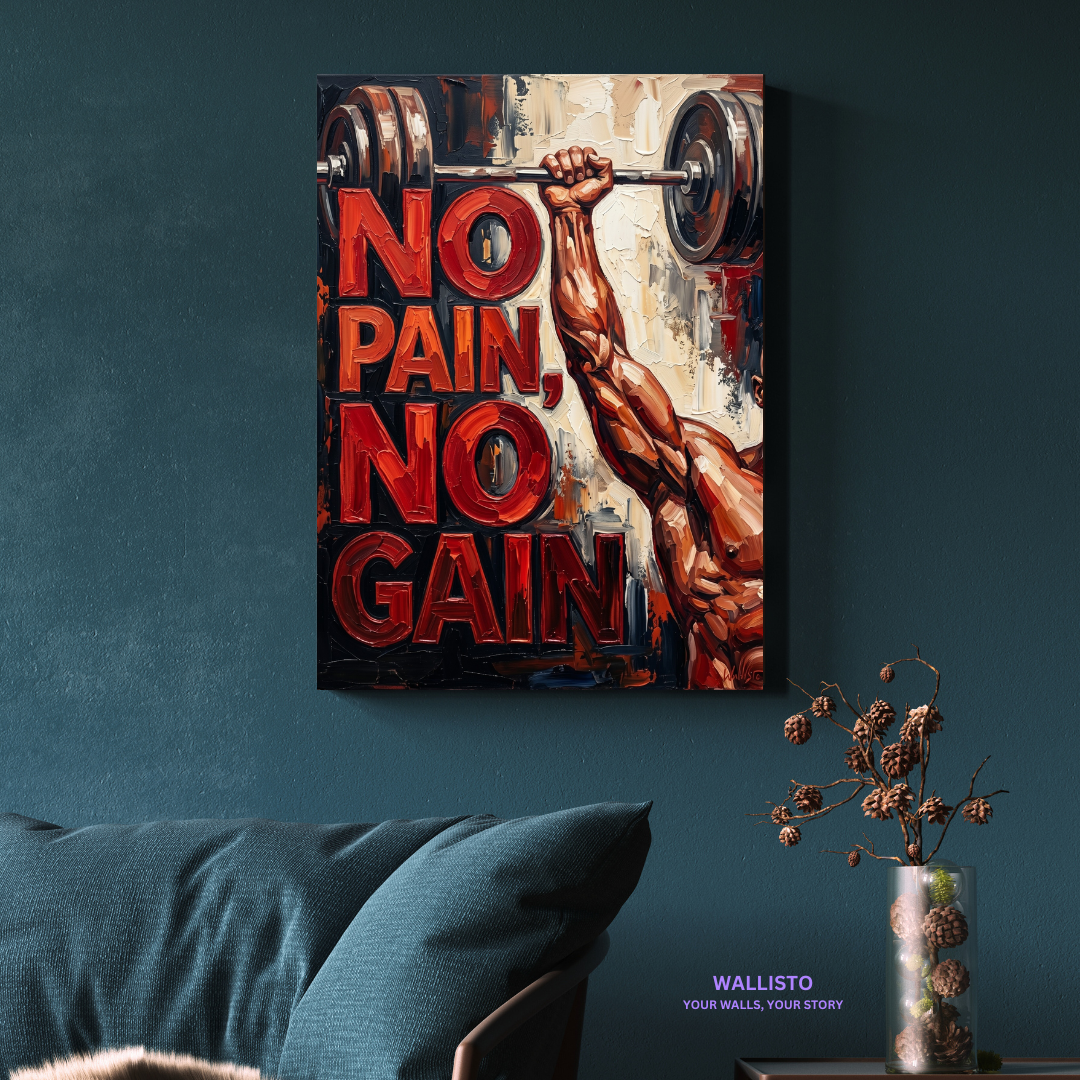 No Pain No Gain